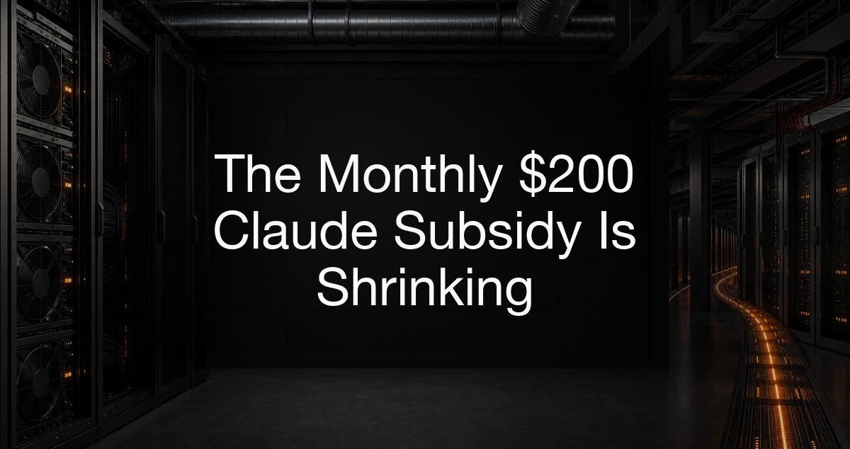 AI Is Still Cheap. But for How Long?